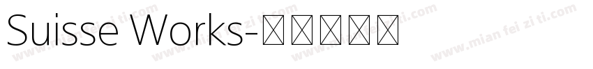 Suisse Works字体转换